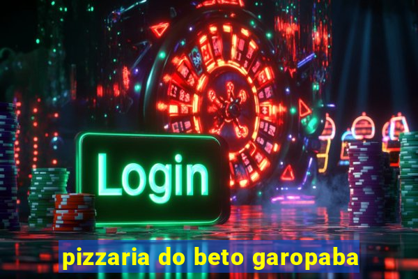 pizzaria do beto garopaba